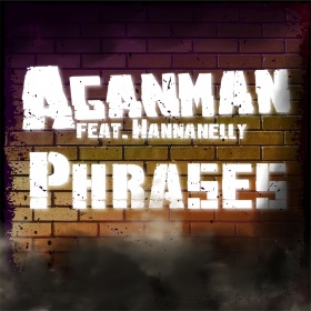 AGANMAN FEAT. WANNANELLY - PHRASES